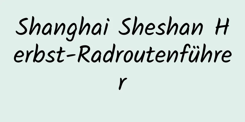 Shanghai Sheshan Herbst-Radroutenführer