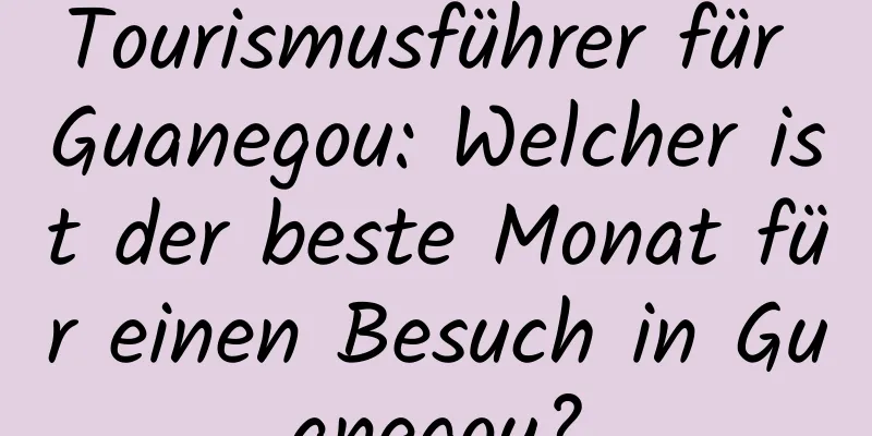 Tourismusführer für Guanegou: Welcher ist der beste Monat für einen Besuch in Guanegou?